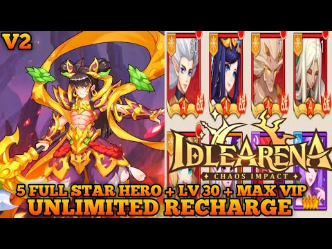 V2 Full Recharge + 5  Full STAR Hero  - Idle Arena Chaos Impact