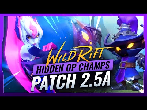 5 SECRET OP CHAMPS in Wild Rift (Patch 2.5A)