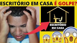 CURSO ESCRITORIO EM CASA FUNCIONA MESMO? ESCRITORIO EM CASA É BOM ? ESCRITORIO EM CASA DEPOIMENTO!