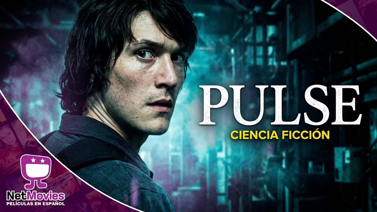 Pulse: Conexión 🟣 PELÍCULA COMPLETA DE CIENCIA FICCION 🟣 NetMovies - Películas En Español