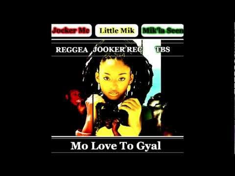 Jocker Mc ft Little Mik and Mik'La Seen -_ Mo Love To Gyal.wmv