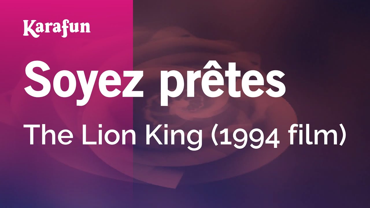Soyez prêtes - Le Roi lion (film 1994) | Karaoke Version | KaraFun