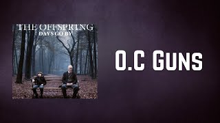 The Offspring - O.C. Guns (Lyrics)