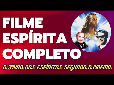 Filme Espírita Completo│O Livro Dos Espíritos Segundo o Cinema