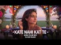 KATE NAHI KAT TE REMIX EDM MIX PROPOSE DAY 2026 SPECIAL LOVE DJ REMIX DJ R2R MUSIC