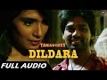 Dildara Sonu Nigam Full Audio Tamanchey Nikhil Dwivedi Richa Chadda