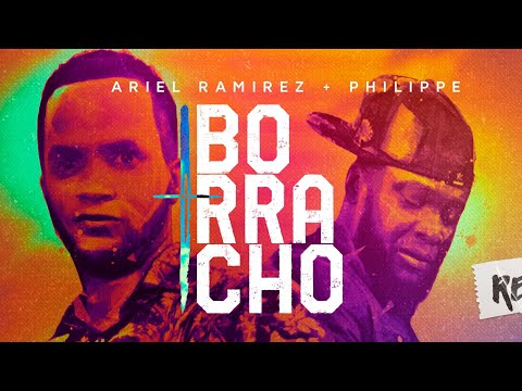 Ariel Ramirez ft El Philippe - Borracho Remix (Video Oficial)