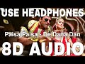 Paisa Paisa 8D Audio De Dana Dan Akshay Kumar Katrina Kaif