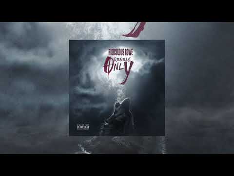 Ridiculous Rowe - Hate Yourself (Rebels Only)