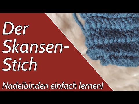 Der Skansen-Stich | Nadelbinden einfach lernen!