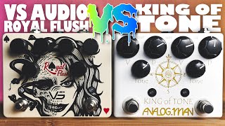 VS Audio Royal Flush Vs Analogman King of Tone | Shootout