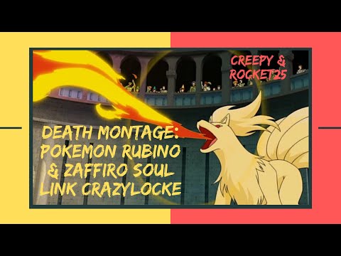 DEATH MONTAGE: POKEMON RUBINO & ZAFFIRO SOUL LINK CRAZYLOCKE Rocket25 & Creepy