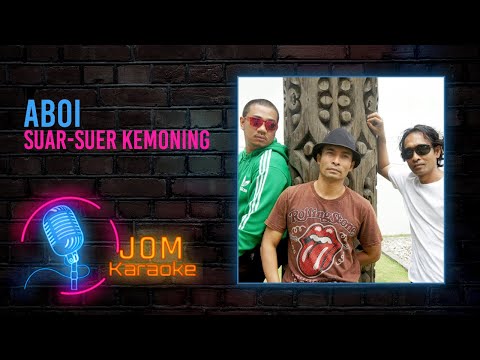 Aboi - Suar-Suer Kemoning (Official Karaoke Video)