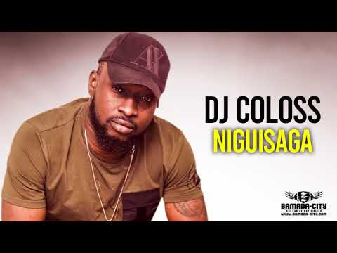 DJ COLOSS - NIGUISAGA (Son Officiel)