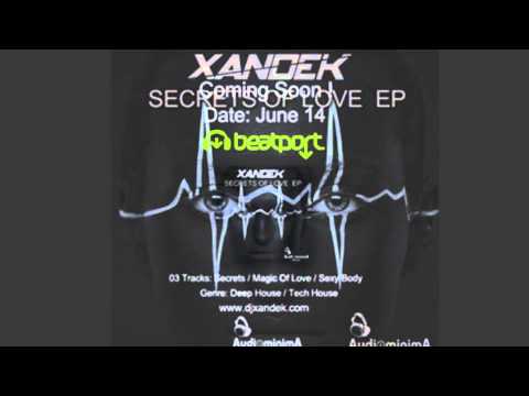 Xandek - Secreats Of Love  EP - Out Now on Beatport / Date: June 14 ! (preview)