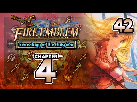 Part 42: Let's Play Fire Emblem 4, Genealogy of the Holy War, Gen 1, Chapter 4 - "I Am Moron"