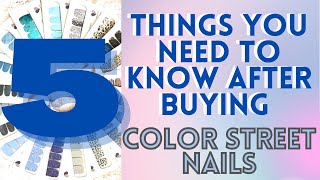 5 Things you NEED to know after buying COLOR STREET NAILS!