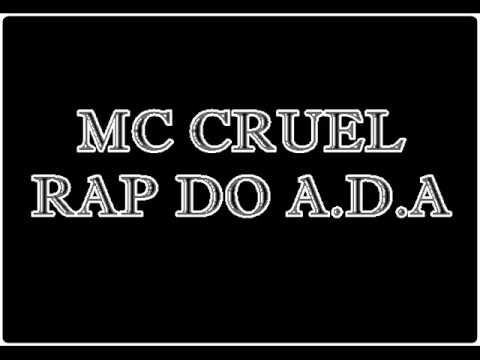 MC CRUEL - RAP DO A.D.A_VERSÃO ORIGINAL