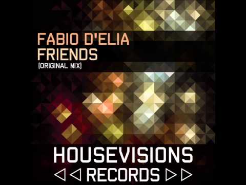 Fabio D'Elia - Friends (Original Mix) Teaser