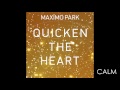 Maxïmo Park - Calm 