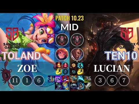 SB TolanD Zoe vs SB Ten10 Lucian Mid - KR Patch 10.23