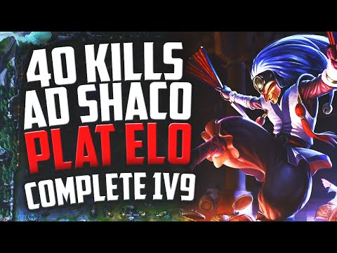 40 KILLS IN PLAT ELO ON AD SHACO 80K DMG DEALT TO CHAMPS | Unranked to Challenger