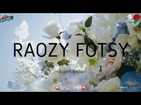 RAOZY FOTSY (Aceem) #gasyrakoto