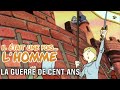 Il était Une Fois L Homme S1 É13 La Guerre De Cent Ans