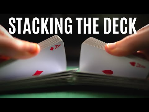 How to Cheat at Cards: Stacking the Deck
