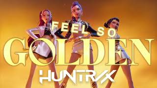 Feel So Golden (GOLDEN BY HUNTRIX x FEEL SO CLOSE MASHUP)
