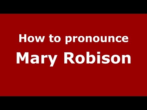 How to pronounce Mary Robison (American English/US)  - PronounceNames.com