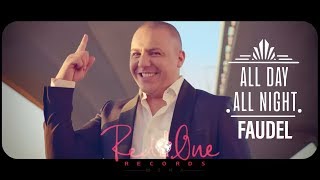 Faudel &amp; RedOne - All Day All Night (EXCLUSIVE Music Video) | Arabic Version