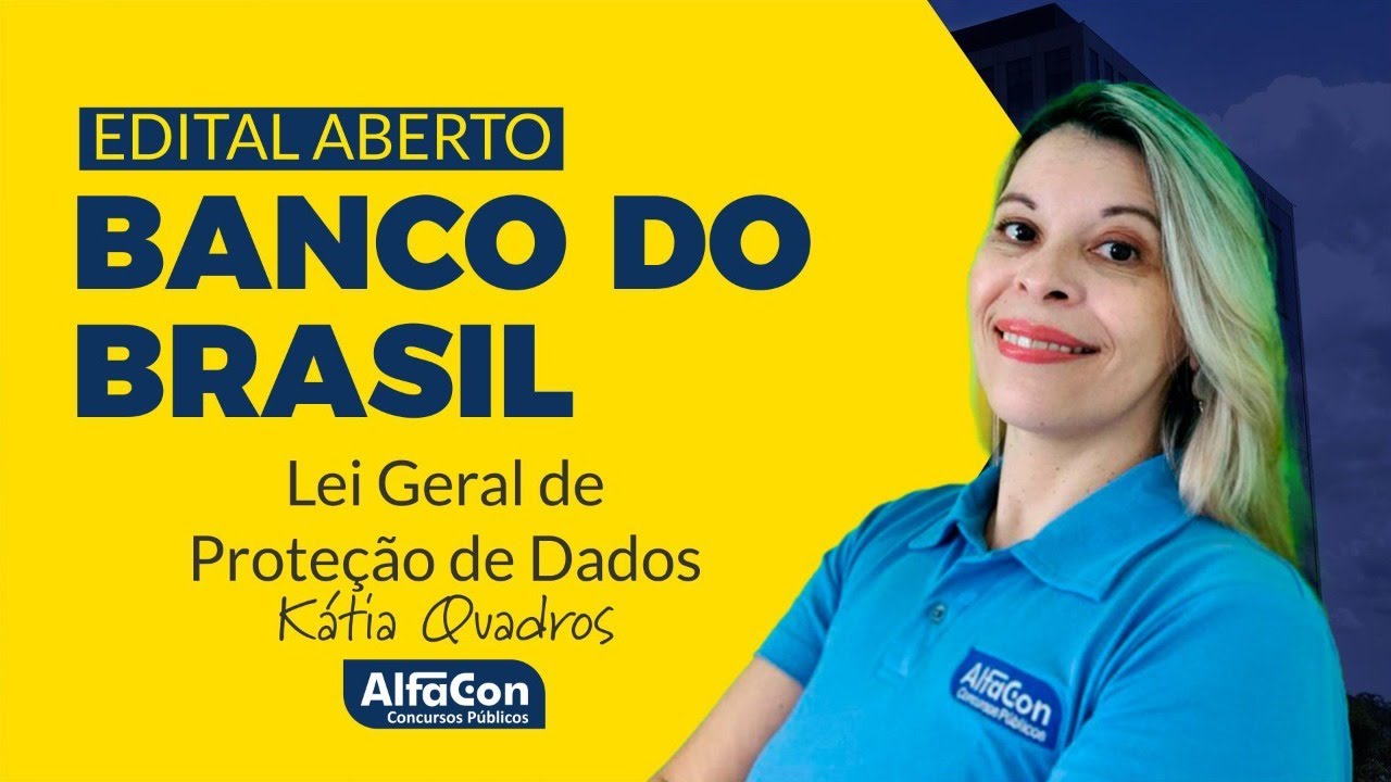 Aula de Lei Geral de Proteção de Dados para o Banco do Brasil - AlfaCon