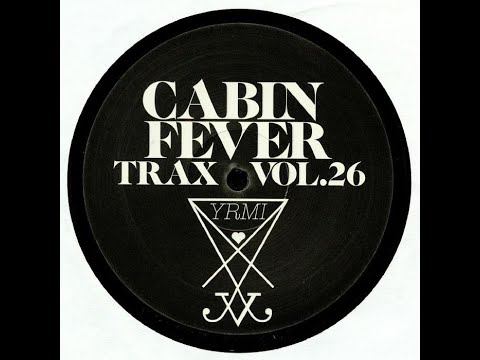 Cabin Fever - You Are My High