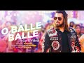 O Balle Balle Lyric Video Kisi Ka Bhai Kisi Ki Jaan Salman Khan Sukhbir