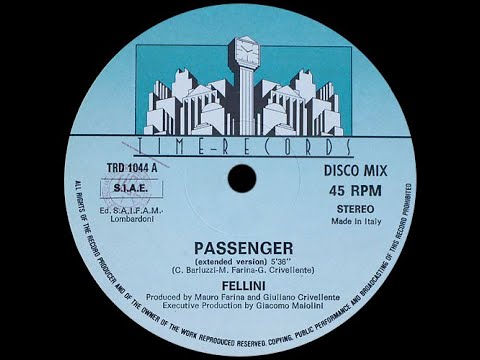 Fellini - Passenger [HQSound][ITALO-DISCO][1987]