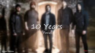 10 Years   Focus