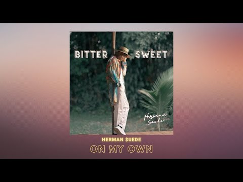 Herman Suede - On My Own (Official Lyrics Video)