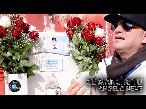 Angelo Neve - Ce manche tu