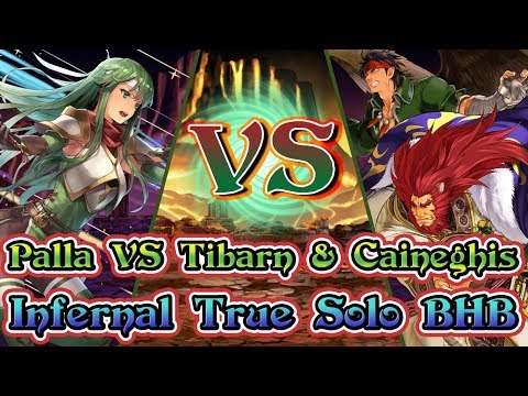 [Fire Emblem Heroes] Palla VS Tibarn & Caineghis BHB | Infernal True Solo