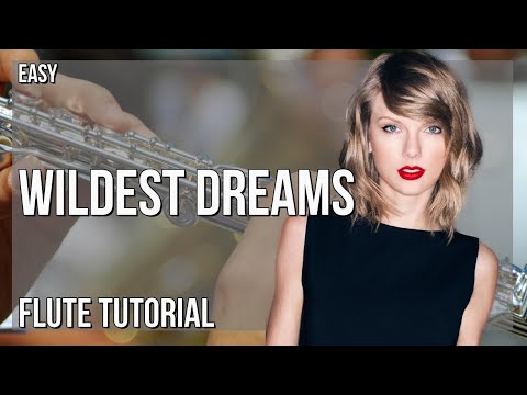 How to play Wildest Dreams (Taylor’s Version) by Taylor Swift on Flute (Tutorial)