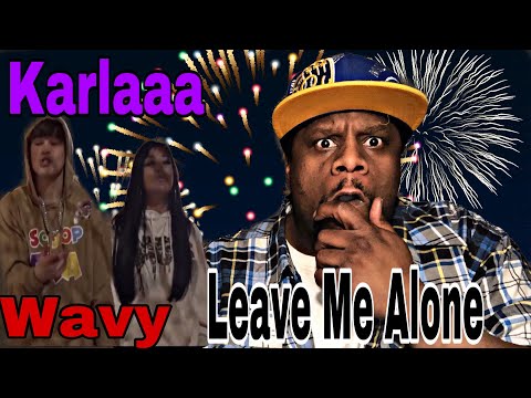 Karlaaa - Leave Me Alone feat. Wavy (Official Video) Reaction 🔥