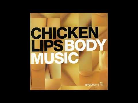 Chicken Lips – Body Music (Nite:Life 015)