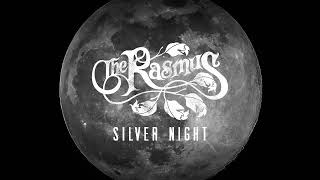 The Rasmus - Silver Night