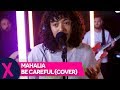Mahalia - Be Careful (Cardi B Cover) Live | Capital XTRA Live Session | Capital Xtra