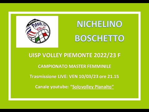 PIANALTO MASTER Poirino - NICHELINO BOSCHETTO: UISP VOLLEY PIEMONTE 2022/23  MASTER FEM