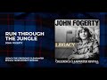 John Fogerty - Run Through The Jungle from Legacy: The Creedence Clearwater Revival Years
