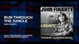 John Fogerty - Run Through The Jungle from Legacy: The Creedence Clearwater Revival Years