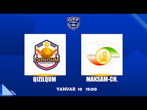 OʼZBEKISTON MILLIY CHEMPIONАTI. 7-TUR.  QIZILQUM - MAKSAM CH | 19:00 | 10.01.2026 | #LIVE, #FUTZAL