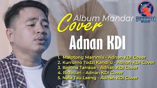 Download lagu ALBUM MANDAR COVER ADNAN KDI mp3